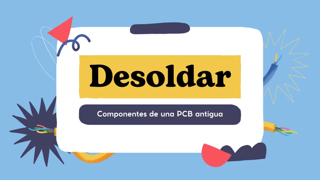 Imagen destacada como desoldar componentes aniguos