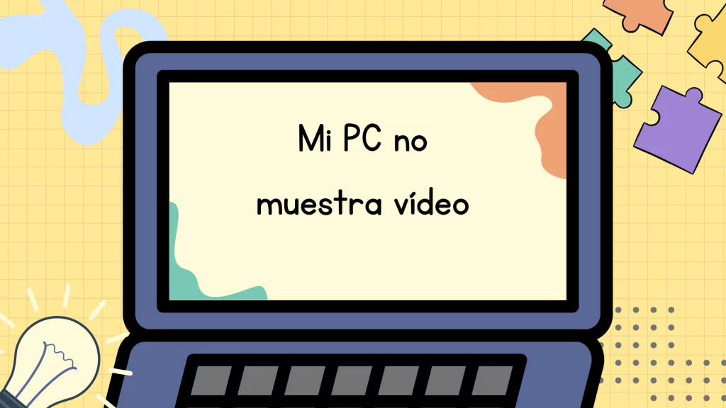 Imagen destacada "Mi pc no muestra vídeo"