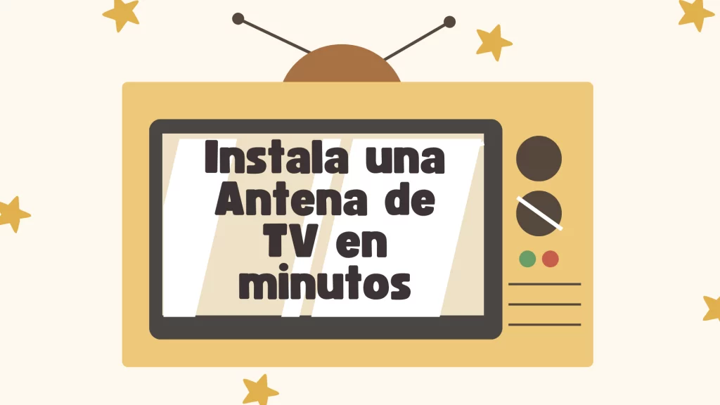 Instala una antena de TV en minutos